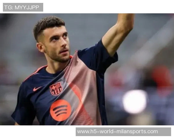 霍安加西亚预计将在巴萨对毕巴的比赛中复出助力球队