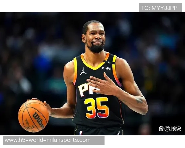 杜兰特与莫兰特父亲场边争执暗示儿子或将离开球队珍惜最后时光